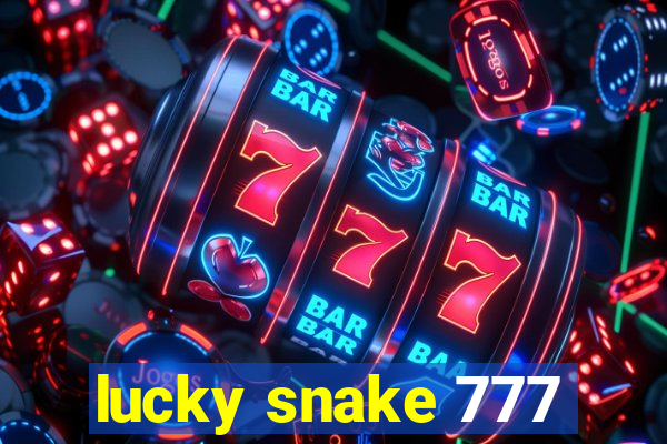 lucky snake 777